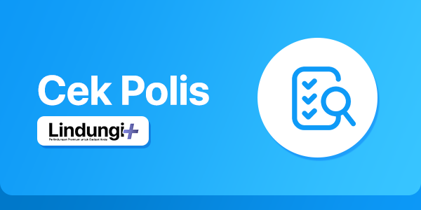 Cek Polis Lindungi+